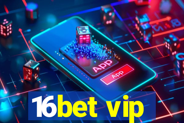 16bet vip